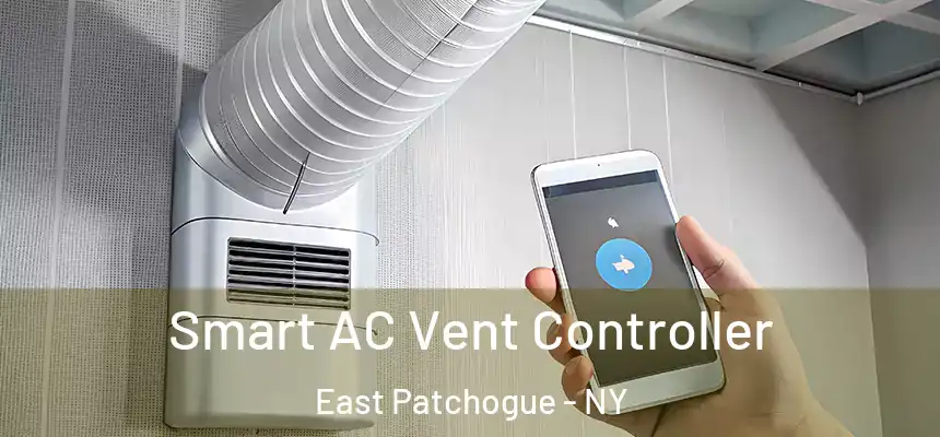  Smart AC Vent Controller East Patchogue - NY